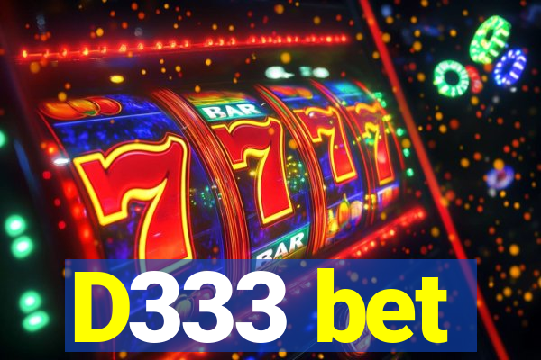 D333 bet